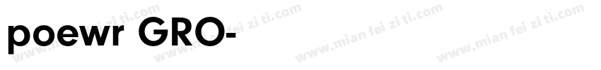 poewr GRO字体转换